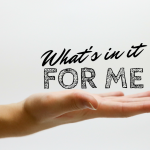 What’s In It For Me? – WIIFM